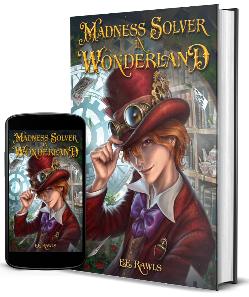 fantasy mystery books, new mystery books, middle grade mystery books, mystery books for teens, mystery books for kids, madnes hatter, epic reads steampunk, steampunk books for kids, fantasy books for teens, fantasy books for kids, author E.E. Rawls, new fairy tale books, alice in wonderland books, books like Narnia, new fairy tale retellings, fantasy comedy books, new fantasy books, mad hatter books, madness solver in wonderland, new books releases, portal fantasy books, new portal fiction, wonderland retellings, steampunk fantasy books 2021, new steampunk fantasy, young adult fantasy books, young adult fantasy comedy, young adult portal fantasy, middle grade steampunk books, young adult steampunk books, new steampunk books, fantasy adventure steampunk, new fantasy adventure, books with cheshire, cheshire cat books, Madness Solver, madness solver in wonderland, wonderland books, alice in wonderland,